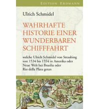 Törnberichte und Erzählungen Wahrhafte Historie einer wunderbaren Schifffahrt Edition Erdmann GmbH Thienemann Verlag