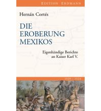 Reiseerzählungen Die Eroberung Mexikos Edition Erdmann GmbH Thienemann Verlag