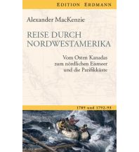 Travel Writing Reise durch Nordwestamerika Edition Erdmann GmbH Thienemann Verlag