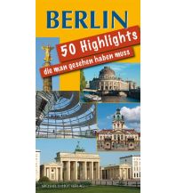 Reiseführer Berlin 50 Highlights, die man gesehen haben muss Imhof Michael