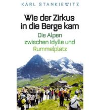 Climbing Stories Wie der Zirkus in die Berge kam Oekom Verlag