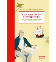 Maritime Fiction and Non-Fiction Die großen Entdecker Mare Buchverlag