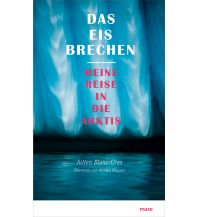 Maritime Fiction and Non-Fiction Das Eis brechen Mare Buchverlag