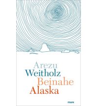 Beinahe Alaska Mare Buchverlag