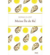 Travel Literature Meine Île de Ré Mare Buchverlag