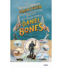Die wirklich wahren Abenteuer (und außerordentlichen Lehrjahre) des Teufelskerls Daniel Bones Mare Buchverlag