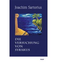 Reiselektüre Die Versuchung von Syrakus Mare Buchverlag