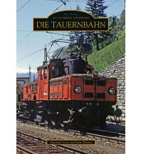 Die Tauernbahn Sutton Verlag GmbH