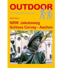 Weitwandern NRW: Jakobsweg Schloss Corvey - Aachen Conrad Stein Verlag