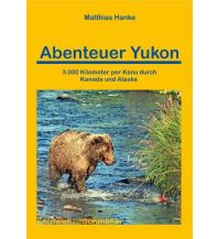Kanusport Abenteuer Yukon Conrad Stein Verlag