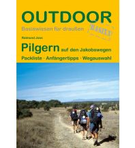Bergtechnik Pilgern auf den Jakobswegen Conrad Stein Verlag