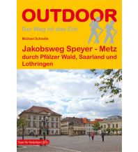 Hiking Guides Jakobsweg Speyer - Metz Conrad Stein Verlag