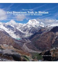Long Distance Hiking Der Snowman Trek in Bhutan Conrad Stein Verlag