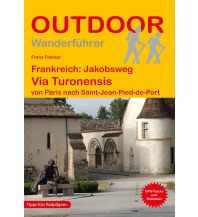 Long Distance Hiking Frankreich: Jakobsweg Via Turonensis Conrad Stein Verlag