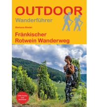 Long Distance Hiking Outdoor Handbuch 473, Fränkischer Rotwein Wanderweg Conrad Stein Verlag