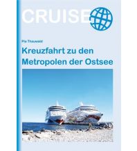 Travel Guides Kreuzfahrt zu den Metropolen der Ostsee Conrad Stein Verlag