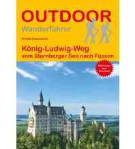 Weitwandern Outdoor Handbuch 478, König-Ludwig-Weg Conrad Stein Verlag