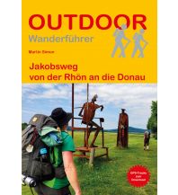 Long Distance Hiking Jakobsweg von der Rhön an die Donau Conrad Stein Verlag