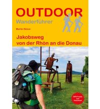 Weitwandern Jakobsweg von der Rhön an die Donau Conrad Stein Verlag