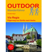 Long Distance Hiking Outdoor Handbuch 288, Via Regia Conrad Stein Verlag