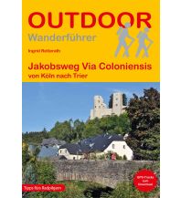 Long Distance Hiking Jakobsweg: Via Coloniensis Conrad Stein Verlag