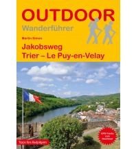 Weitwandern Outdoor Handbuch 211, Jakobsweg Trier - Le Puy Conrad Stein Verlag