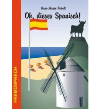 Phrasebooks Oh, dieses Spanisch! Conrad Stein Verlag
