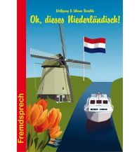 Phrasebooks Oh, dieses Niederländisch! Conrad Stein Verlag
