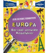 Reisen mit Kindern Für Eltern verboten: Europa national geographic deutschlan