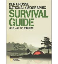 Survival / Bushcraft Der große National Geographic Survival Guide national geographic deutschlan