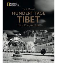 Illustrated Books Bildband Tibet: Hundert Tage Tibet. Das Versprechen. York Hovest erkundet und fotografiert auf Einladung des Dalai Lama die Menschen, ihre Religion und die atemberaubende Natur Tibets. national geographic deutschlan