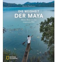 Illustrated Books Die Weisheit der Maya National Geographic Society
