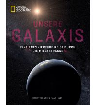 Astronomie Unsere Galaxis national geographic deutschlan