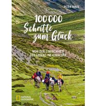 Bergerzählungen 100.000 Schritte zum Glück national geographic deutschlan