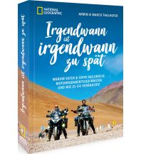 Outdoor Irgendwann ist irgendwann zu spät national geographic deutschlan