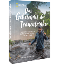 Reiseerzählungen Das Geheimnis der Tränentrinker national geographic deutschlan