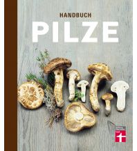 Nature and Wildlife Guides Handbuch Pilze Stiftung Warentest