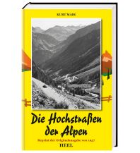 Motorradreisen Die Hochstraßen der Alpen Heel Verlag GmbH Abt. Verlag