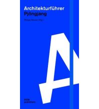 Travel Guides Architekturführer Pjöngjang Dom Publishers