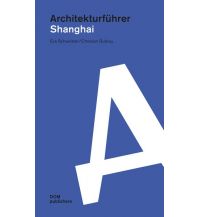 Travel Guides Dom Publisher Architekturführer - Shanghai Dom Publishers