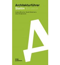 Travel Guides Stettin/Szczecin. Architekturführer DOM publishers
