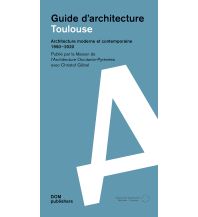 Reiseführer Toulouse. Guide d’Architecture DOM publishers