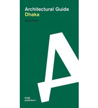 Travel Guides Dhaka. Architectural Guide DOM publishers