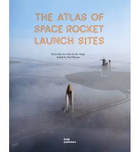 Astronomy The Atlas of Space Rocket Launch Sites DOM publishers