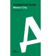 Architectural Guide Mexico City Dom Publishers
