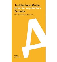 Travel Guides Ecuador. Guía de arquitectura/Architectural Guide Dom Publishers
