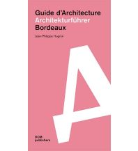 Travel Guides Bordeaux Dom Publishers