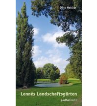 Travel Guides Lennés Landschaftsgärten Parthas Verlag GmbH