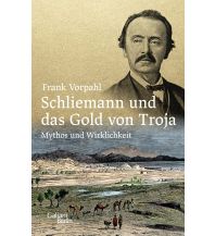 Geschichte Schliemann und das Gold von Troja Galiani