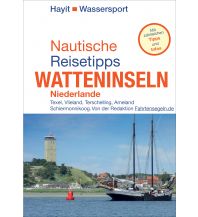 Nautische Reisetipps Watteninseln Niederlande Mundo Verlag